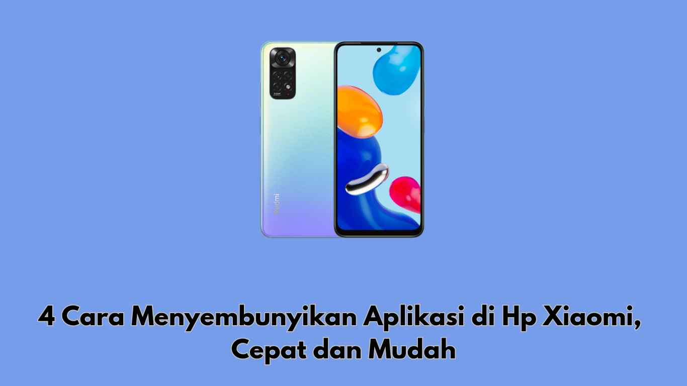 Cara Menyembunyikan Aplikasi di Hp Xiaomi