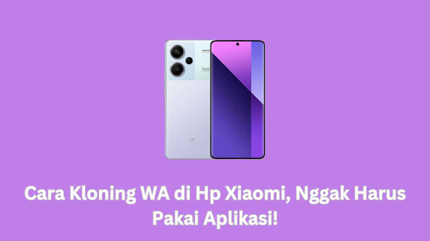 Cara Kloning WA di Hp Xiaomi