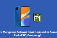 cara mengatasi aplikasi tidak terinstal di xiaomi redmi 9c