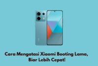 Cara Mengatasi Xiaomi Booting Lama , Biar Lebih Cepat!