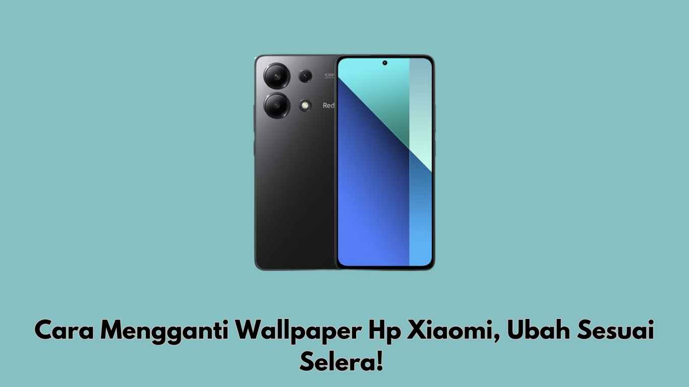Cara Mengganti Wallpaper Hp Xiaomi