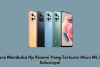 Cara membuka hp Xiaomi yang terkunci akun MI
