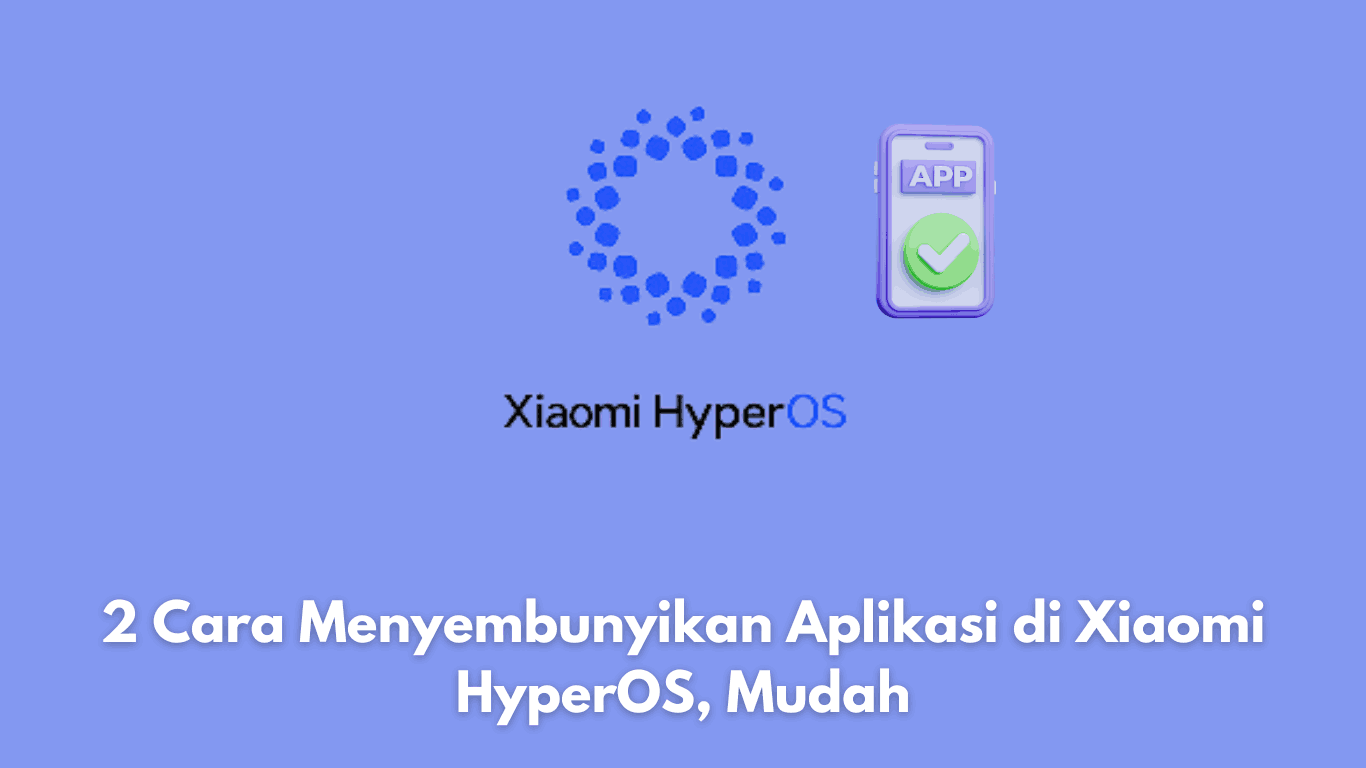 cara menyembunyikan aplikasi di xiaomi hyperos