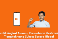 Sejarah dan Profil Singkat Xiaomi